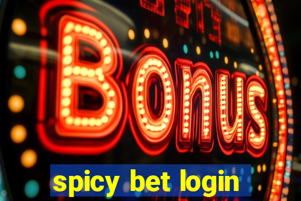 spicy bet login